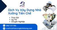 Dịch Vụ Xây Dựng Nhà Xưởng Tiền Chế Trọn Gói, Uy Tín, Chuyên Nghiệp
